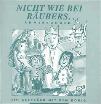 Nicht wie bei Räubers - Anmerkungen