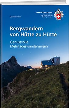 Bergwandern von Hütte zu Hütte