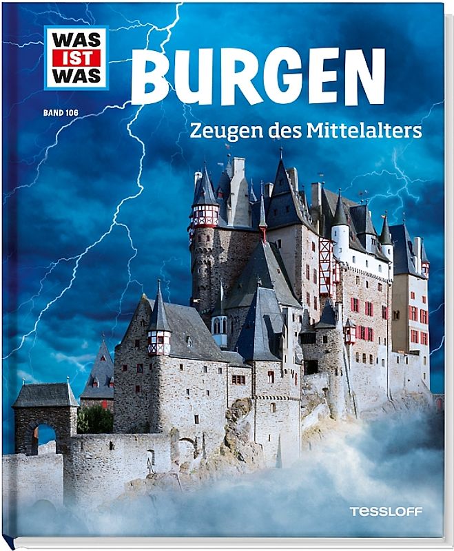 WAS IST WAS Band 106 Burgen, Zeugen des Mittelalters