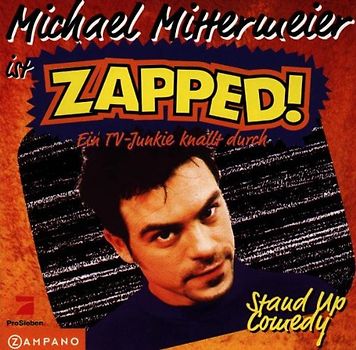 Michael Mittermeier - Zapped!