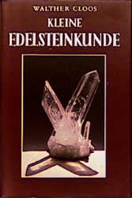 Kleine Edelsteinkunde im Hinblick auf die Geschichte der Erde