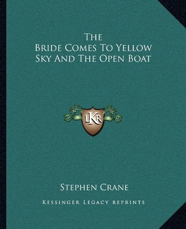 The Bride Comes to Yellow Sky and the Open Boat
