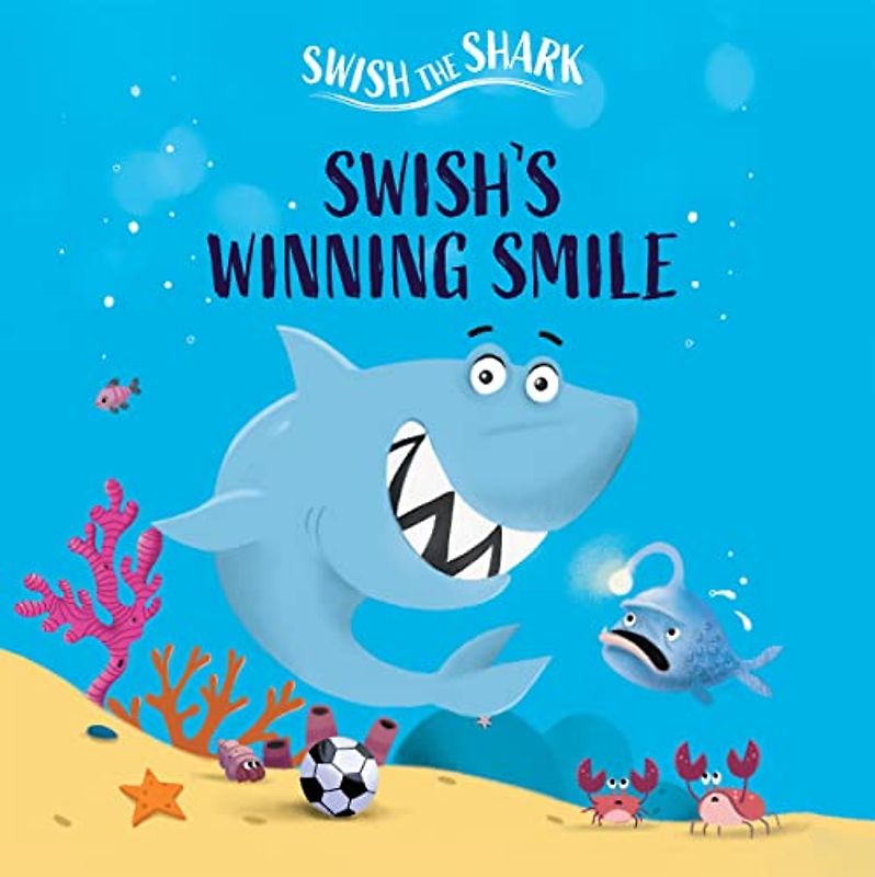 Swish’s Winning Smile (Swish the Shark)
