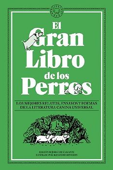 El Gran Libro de Los Perros / The Great Book of Dogs