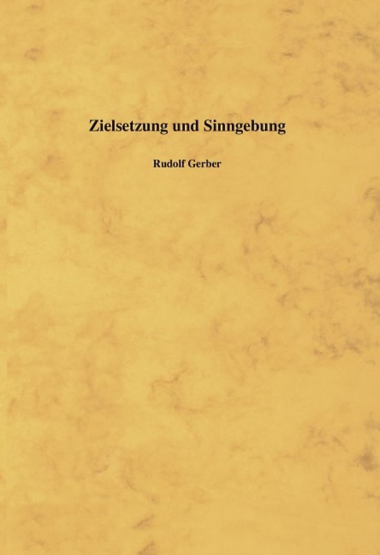 Zielsetzung und Sinngebung