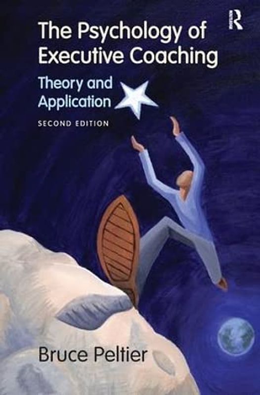 The Psychology of Executive Coaching: Theory and Application