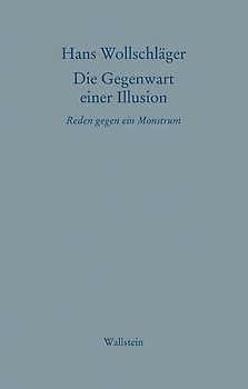 Die Gegenwart einer Illusion