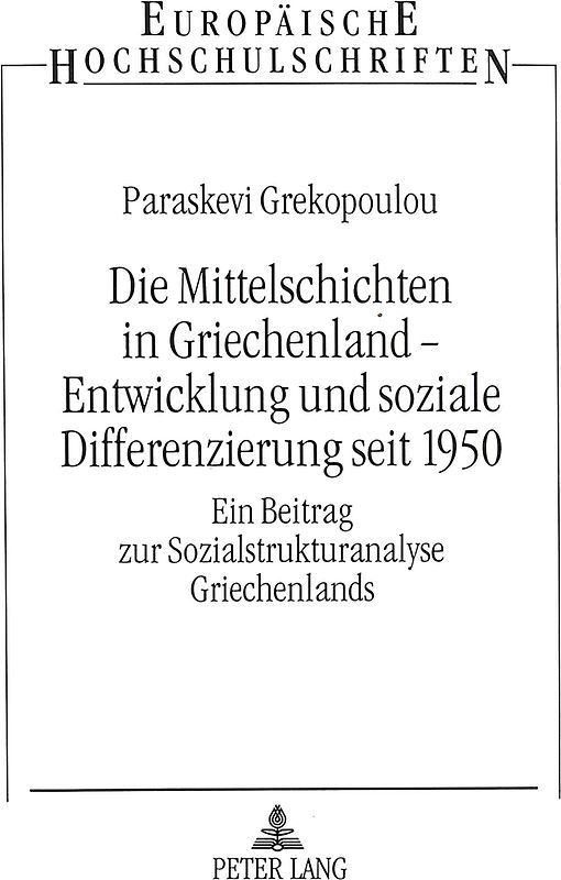Die Mittelschichten in Griechenland - Entwicklung und soziale Differenzierung seit 1950