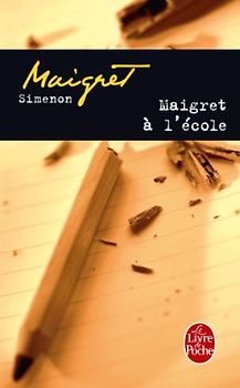 Maigret à l'école (Ldp Simenon) - Georges Simenon