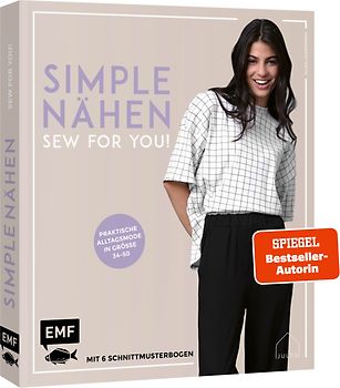 simple NÄHEN – Sew for you! Praktische Alltagsmode in Größe 34–50