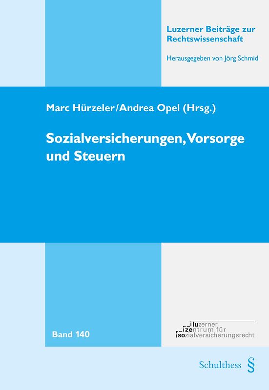 Sozialversicherungen, Vorsorge und Steuern