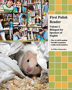 First Polish Reader (Volume 2): bilingual for speakers of English (Graded Polish Readers, Band 2)