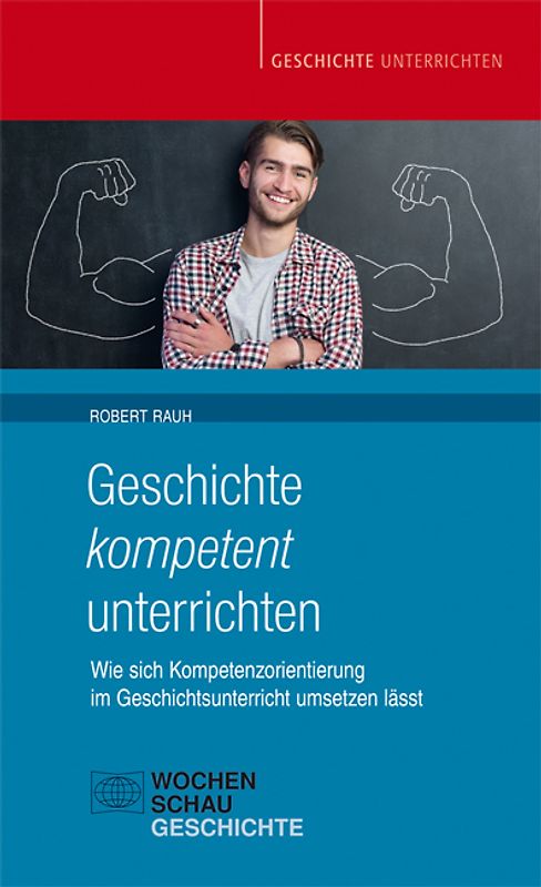 Geschichte kompetent unterrichten