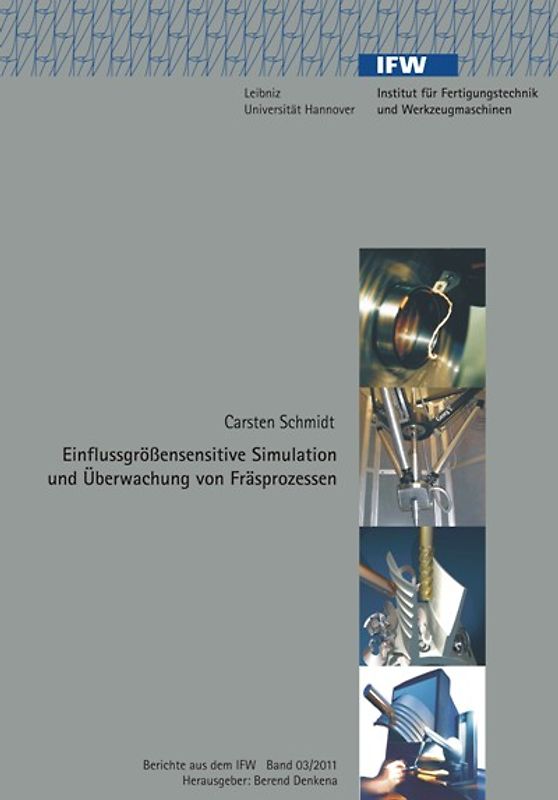 Einflussgrößensensitive Simulation und Überwachung von Fräsprozessen