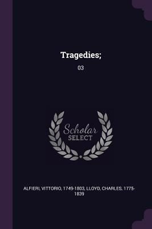 Tragedies;