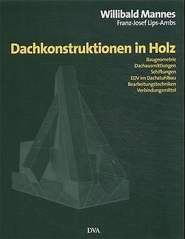 Dachkonstruktionen in Holz
