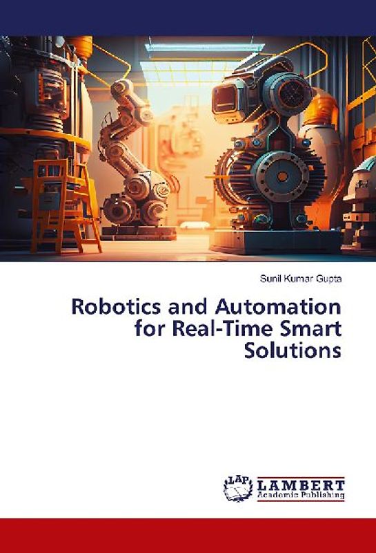 Robotics and Automation for Real-Time Smart Solutions