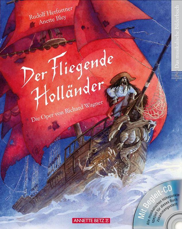 Der Fliegende Holländer (Das musikalische Bilderbuch mit CD und zum Streamen)