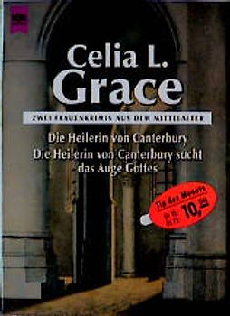 Die Heilerin von Canterbury /Die Heilerin von Canterbury sucht das Auge Gottes
