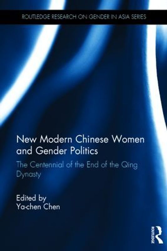 New Modern Chinese Women and Gender Politics