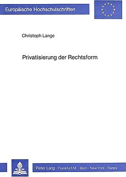 Privatisierung der Rechtsform
