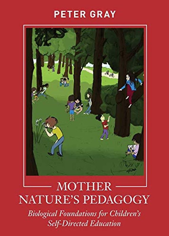 Mother Nature's Pedagogy