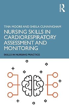 Nursing Skills in Cardiorespiratory Assessment and Monitoring