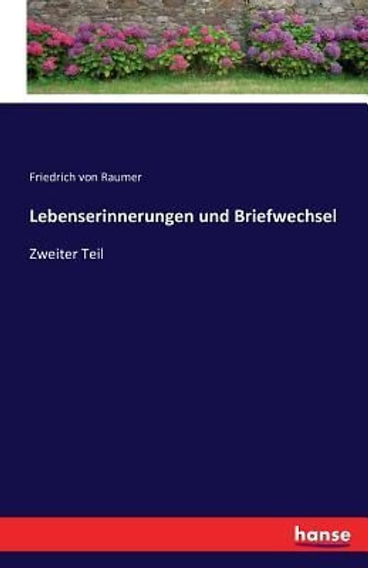 Lebenserinnerungen und Briefwechsel
