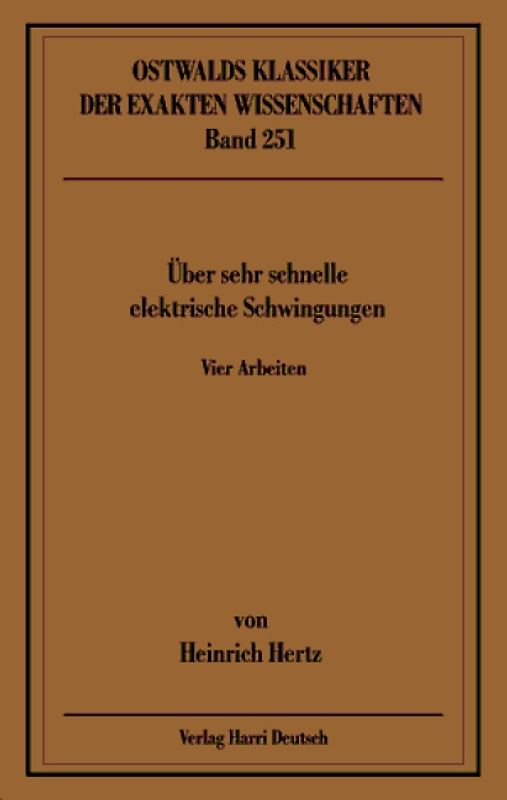 Über sehr schnelle elektrische Schwingungen