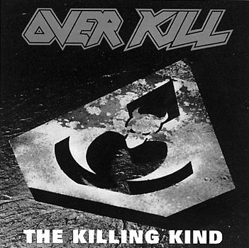 Overkill - The Killing Kind
