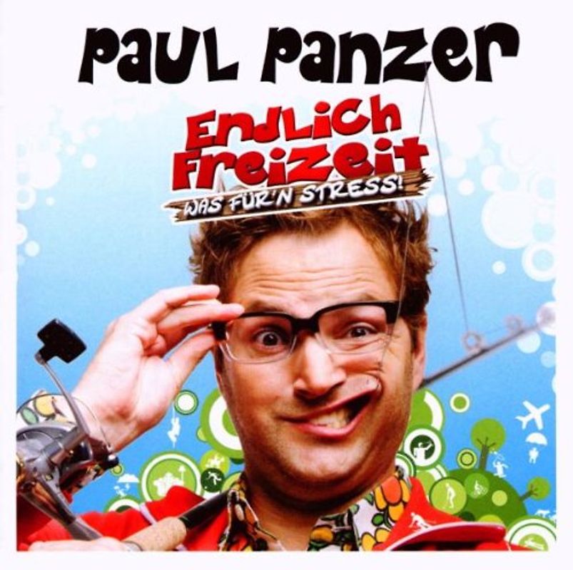 Paul Panzer - Endlich Freizeit - Was für'n Stress!