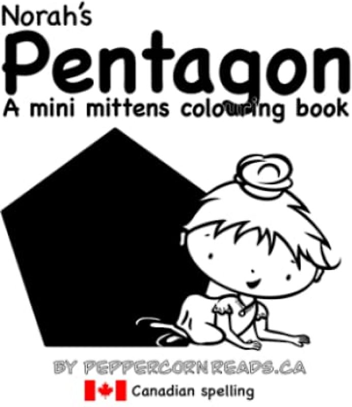 Norah's Pentagon: A mini mittens colouring book about shapes (Mini Mittens Colouring Books - Shapes!)