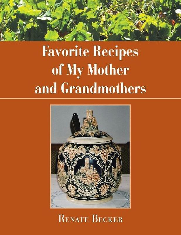 Favorite Recipes of My Mother and Grandmothers