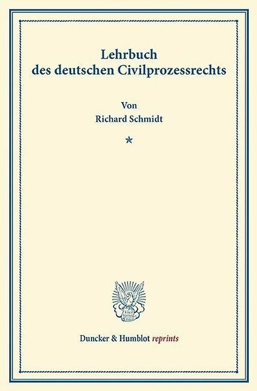 Lehrbuch des deutschen Civilprozessrechts.