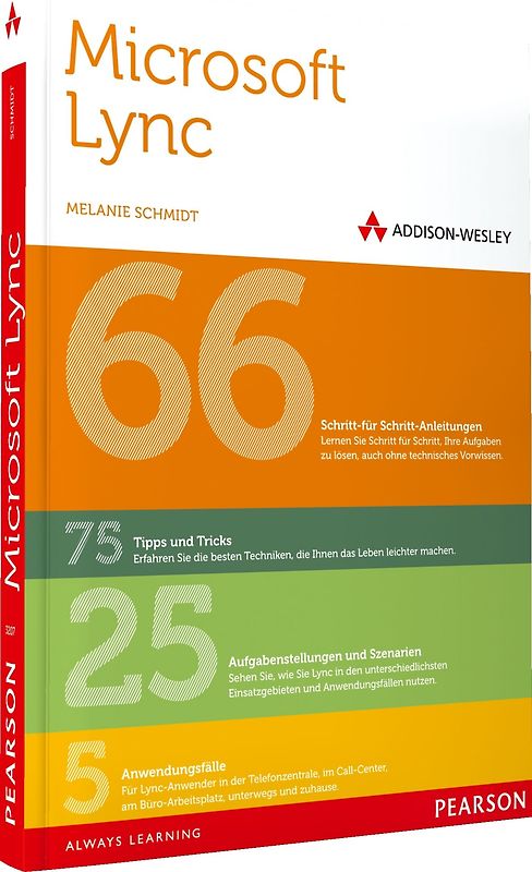 Microsoft Lync 2013. Das Praxisbuch für Anwender