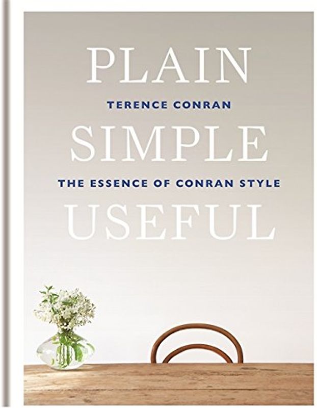 Plain Simple Useful - Conran, Terence
