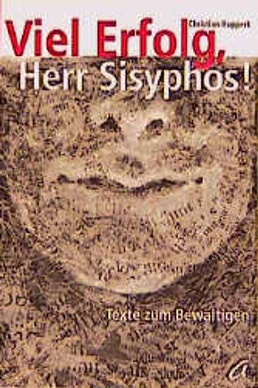 Viel Erfolg, Herr Sisyphos!
