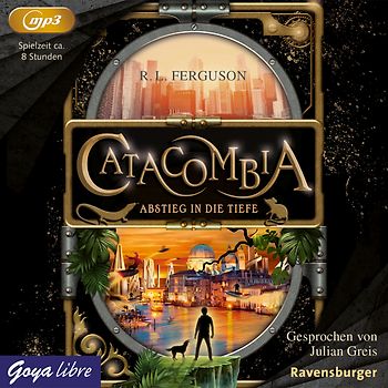 Catacombia. Abstieg in die Tiefe