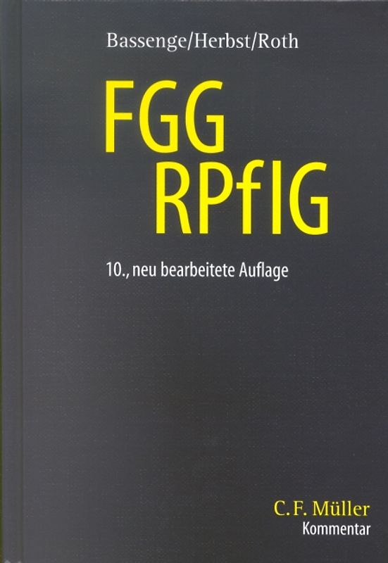 FGG /RPflG. Gesetz über die Angelegenheiten der freiwilligen Gerichtsbarkeit /Rechtspflegergesetz. Kommentar