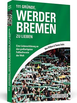 111 Gründe, Werder Bremen zu lieben