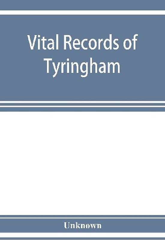 Vital records of Tyringham, Massachusetts to the year 1850