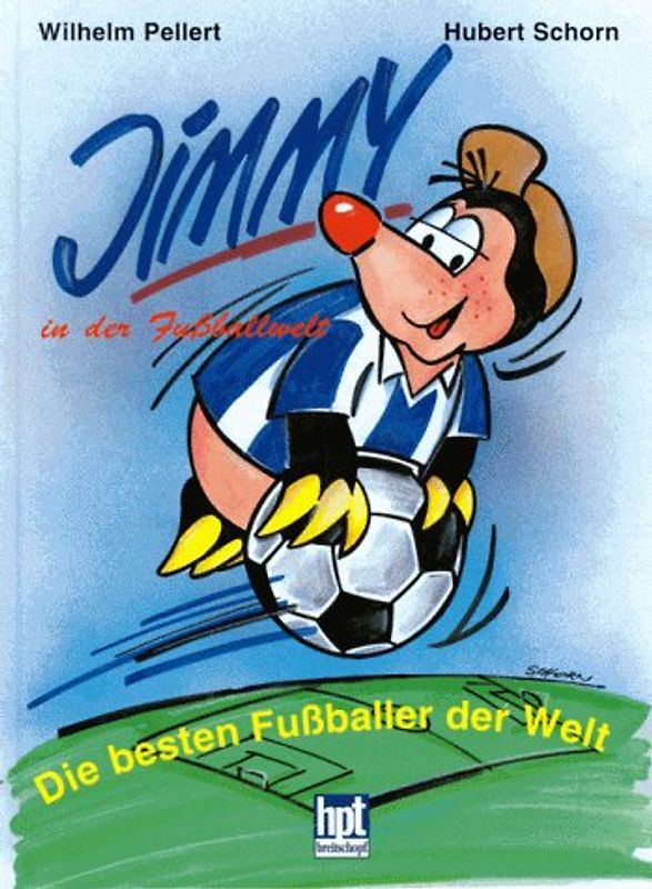 Jimmy in der Fussballwelt. Die besten Fussballer der Welt