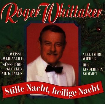 Roger Whittaker - Stille Nacht,Heilige Nacht