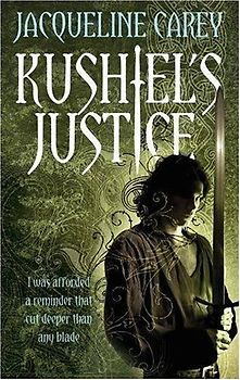 Kushiel's Justice (Treason's Heir) - Jacqueline Carey