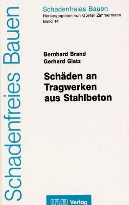 Schäden an Tragwerken aus Stahlbeton.