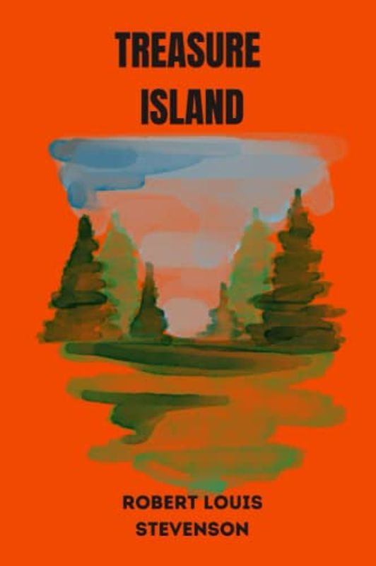 treasure island by Robert Louis Stevenson
