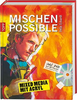 Mischen possible. Mixed Media mit Acryl