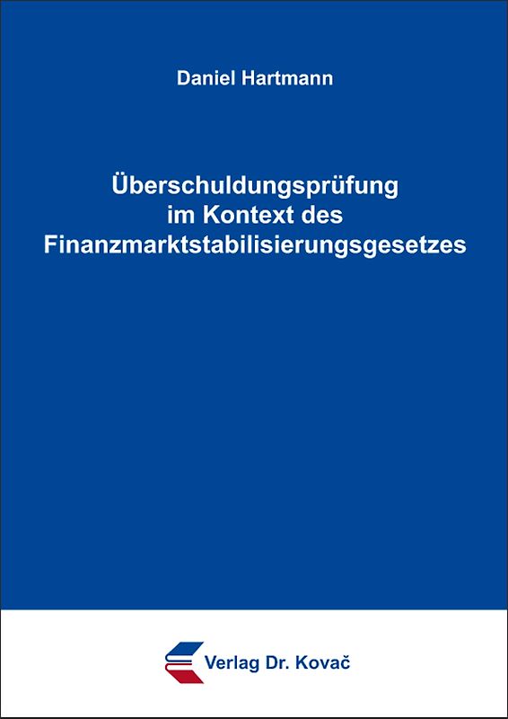 Überschuldungsprüfung im Kontext des Finanzmarktstabilisierungsgesetzes