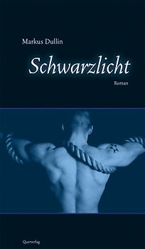 Schwarzlicht. Roman