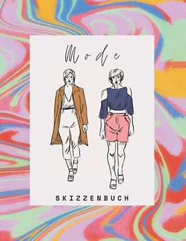 Mode Skizzenbuch Mit Figurenvorlage: Skizzenbuch mit Weiblichen Silhouetten, Entwerfen und Gestalten Sie Ihre eigenen Kleidungsstücke, Weibliche Mode ... Anfänger Modedesigner, Künstler, Studenten.